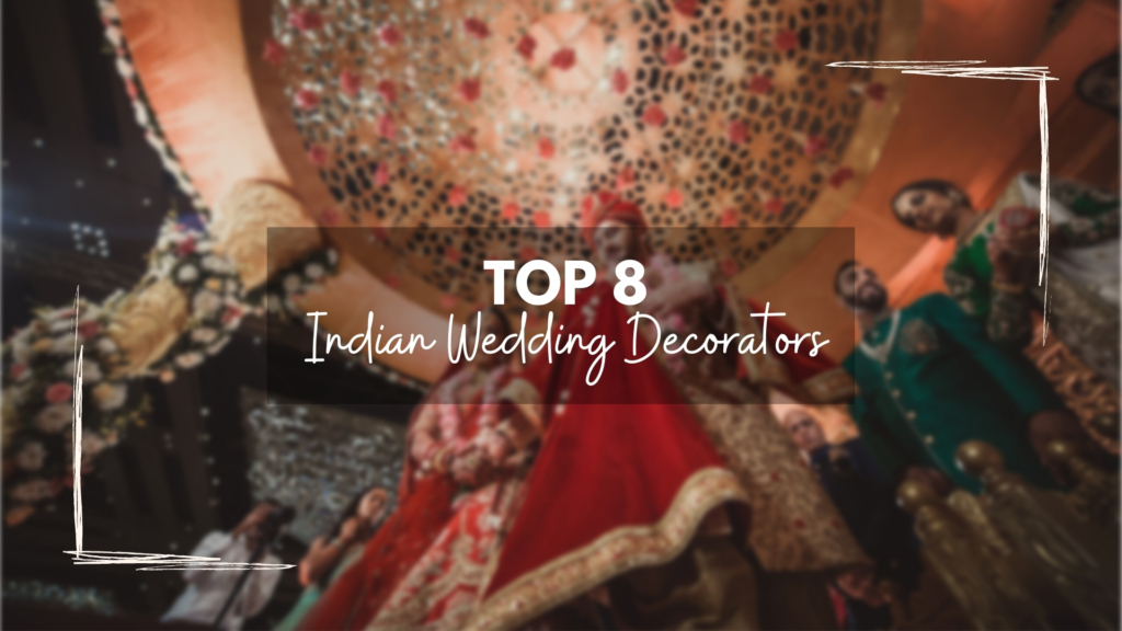 Indian Wedding Decorators
